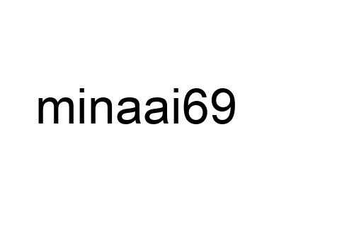 minaai69
