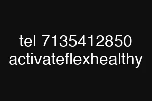 tel 7135412850 activateflexhealthy